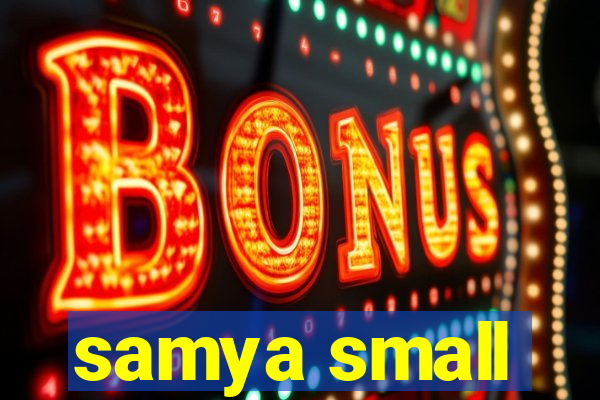 samya small